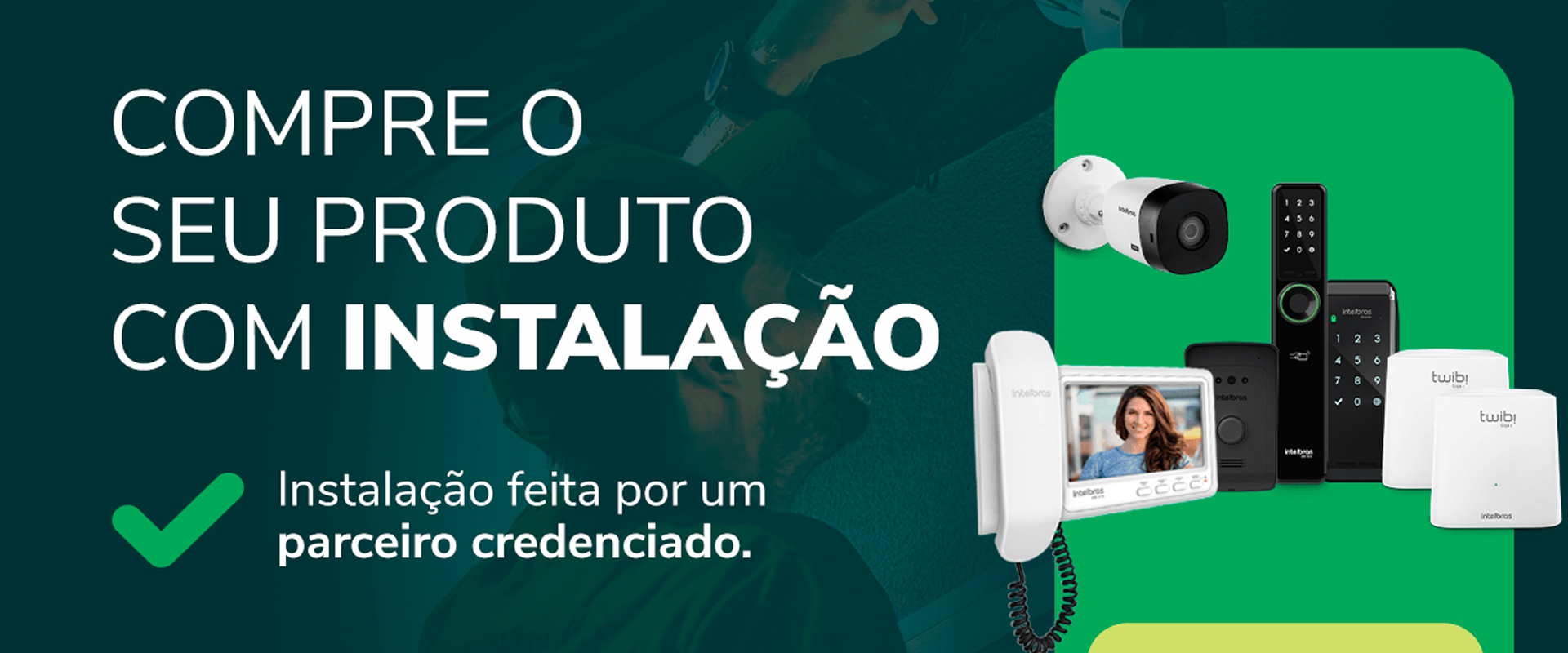 Instalação Parceiro Credenciado